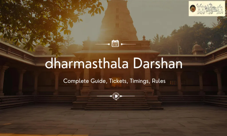 Dharmasthala Darshan Online Booking: Complete Guide (Tickets, Timings, Rules)